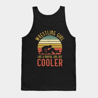 Wrestling Girl Like A Normal Girl But Cooler Tank Top